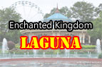 Enchanted Kingdom, Laguna